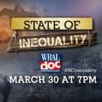 WRAL Documentary: State of Inequality