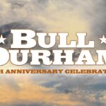 Bull Durham Anniversary